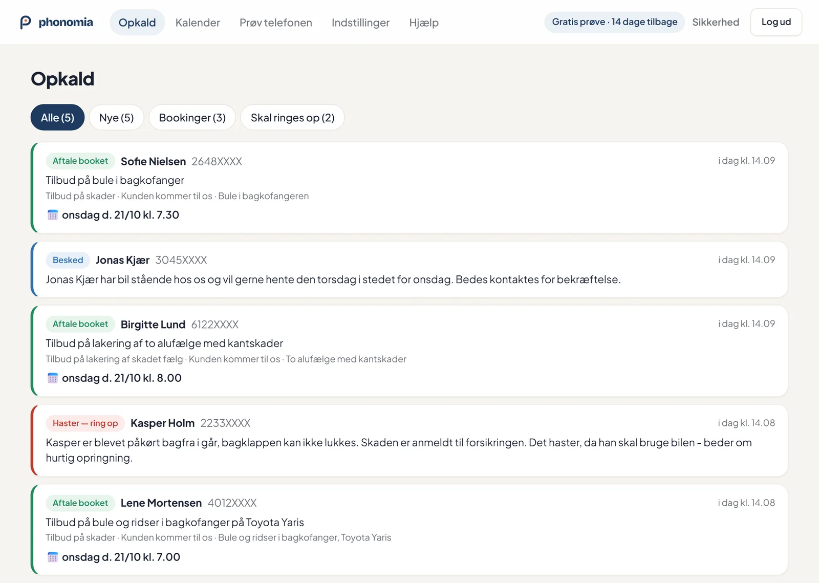 Opkaldslisten i Phonomia med tre bookede aftaler, en hastesag om en påkørt bil og en besked om at hente bilen en anden dag.